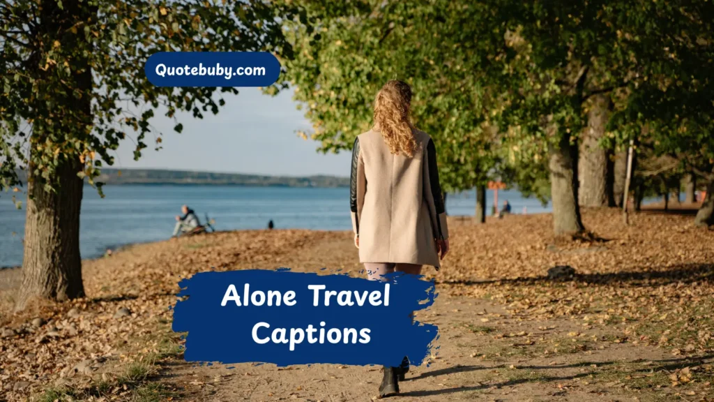 Alone Travel Captions