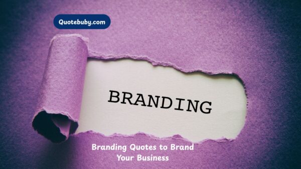Branding Quotes to Brand Your Business