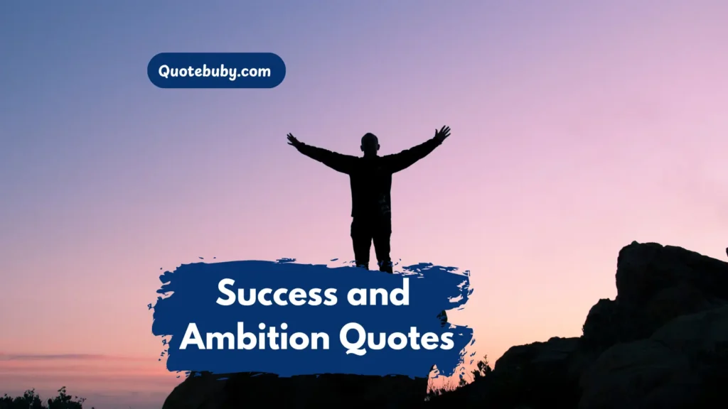 success-and-ambition-quotes