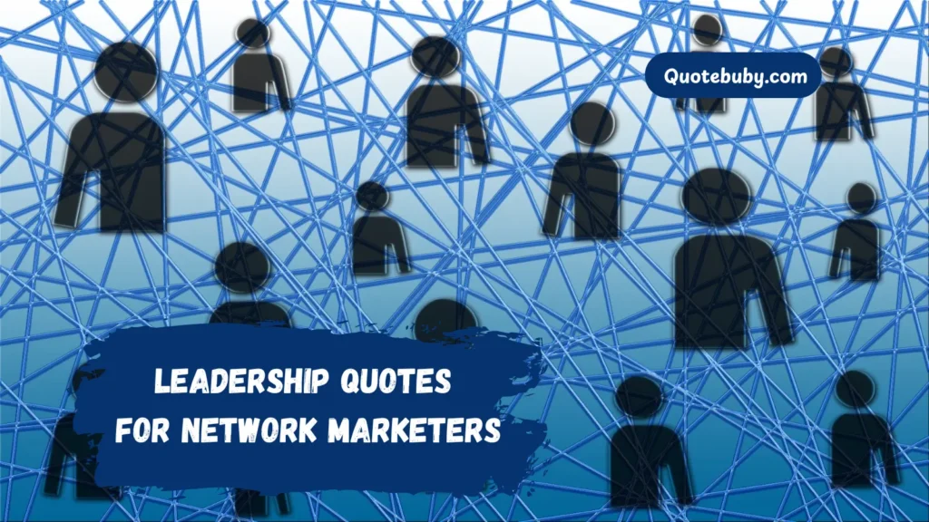 leadership-quotes-for-network-marketers