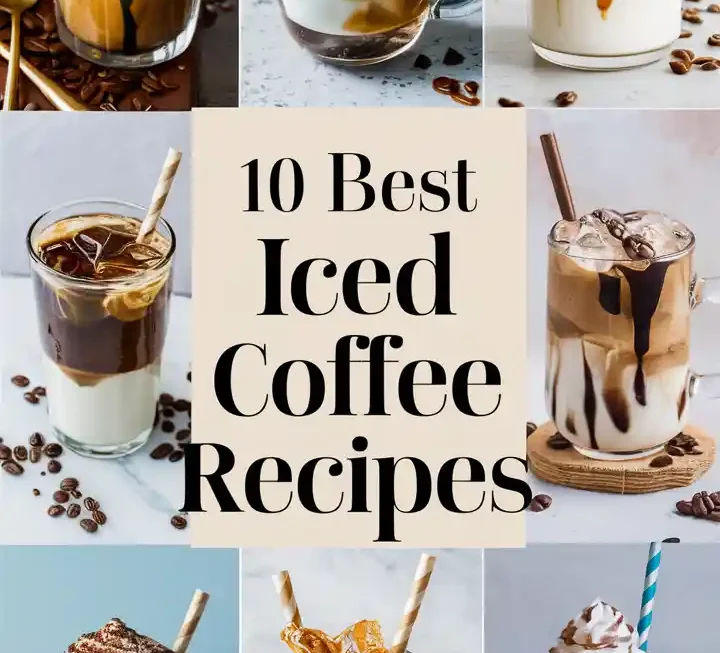 10 Best Iced Coffee Recipes